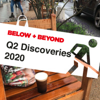 Below and Beyond Q2 Discoveries 2020