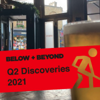 Below and Beyond Q2 Discoveries 2021