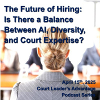 The Future of Hiring: Is There a Balance Between AI, Diversity, and Court Expertise?