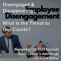 Disengaged and Disappearing: What Is the Threat to Our Courts?