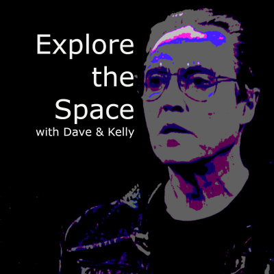 Explore The Space W/dave  Kelly