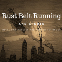 Rust Belt Running - Episode 13 - Sacrifices in Running amp Celebrating Women