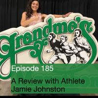 Episode 185 - A Review of Grandmas Marathon with Athlete Jamie Johnston