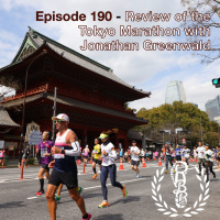 Episode 190 - A Review of the Tokyo Marathon with Jonathan Greenwald