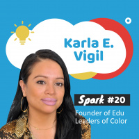 #20 - Karla Vigil: The Impact Behind Teacher of Colors