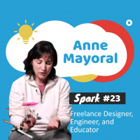 #23 - Anne Mayoral: Cultivating Makers Mind