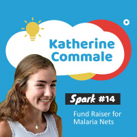 #14 - Katherine Commale: The Power of Impact: One Bed Net At A Time