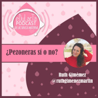 ¿Pezoneras si o no? Entrevista con Ruth Giménez.