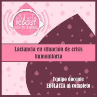Lactancia en situación de crisis humanitaria