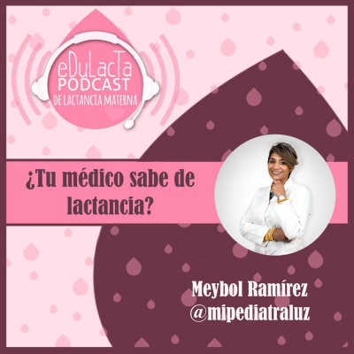Podcast De Lactancia Materna Edulacta