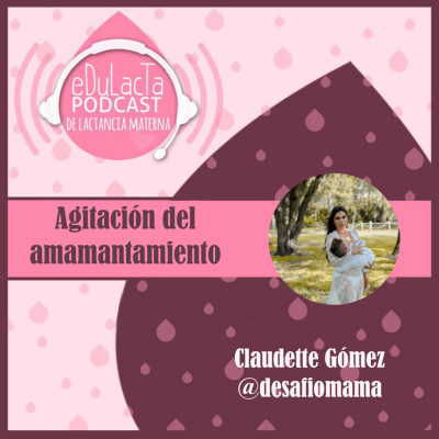 Podcast De Lactancia Materna Edulacta