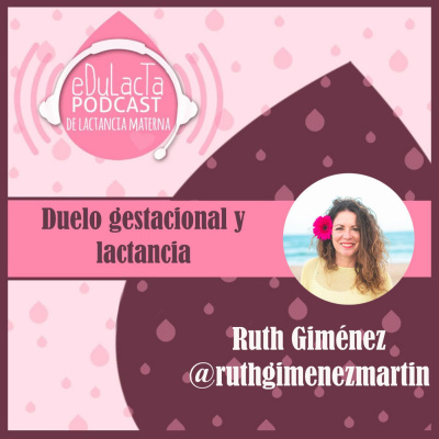 Podcast De Lactancia Materna Edulacta