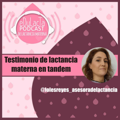 Podcast De Lactancia Materna Edulacta