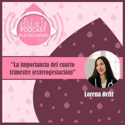 Podcast De Lactancia Materna Edulacta