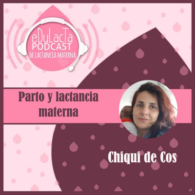 Podcast De Lactancia Materna Edulacta