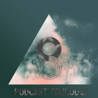 Podcast Toulouse
