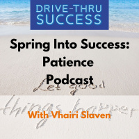 #15 - Spring Into Success - Patience