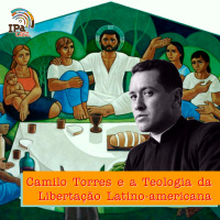 IPACast #036 Camilo Torres e a Teologia da Libertação na América Latina