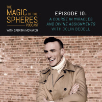 10. A Course in Miracles amp Divine Assignments with Colin Bedell