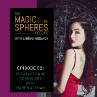 52. Creativity and Cosmology with Maren Altman