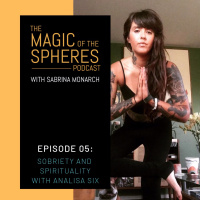 5. Sobriety and Spirituality with Analisa Six