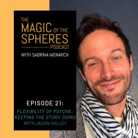 21. Flexibility of Psyche: Keeping the Story Going with Jason Holley