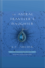 The Astral Travelers Daughter: Book Two