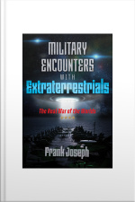 Military Encounters With Extraterrestrials: The Real War Of The Worlds