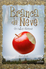 Branca de Neve: Os Contos Clássicos