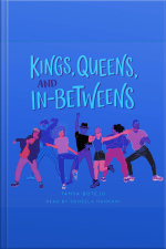 Kings, Queens, And In-betweens