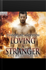 Loving A Stranger: A Kindred Tales Novel
