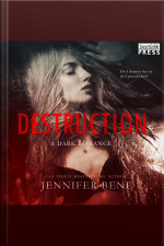 Destruction: A Dark Romance (fragile Ties, Book One)