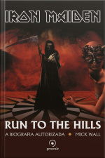 Iron Maiden: Run to the Hills - a biografia autorizada
