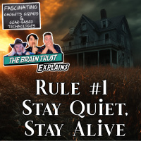 Ep. 192 Rule #1: Stay Quiet, Stay Alive