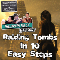 Ep. 198 Raiding Tombs in 10 Easy Steps