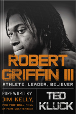 Robert Griffin Iii: Athlete, Leader, Believer