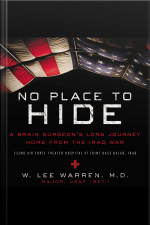 No Place To Hide: A Brain Surgeon’s Long Journey Home From The Iraq War