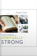 Spiritually Strong: The Ultimate 6-week Guide To Building Your Body And Soul