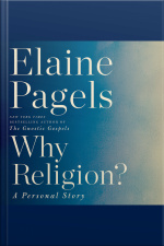 Why Religion?: A Personal Story