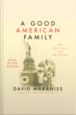 A Good American Family: The Red Scare And My Father