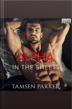 Alpha In The Sheets: After Hours, Book One