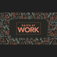 Faith At Work - Week 3 | Jason Elsmore