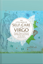 The Little Book Of Self-care For Virgo: Simple Ways To Refresh And Restore—according To The Stars