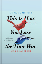 This Is How You Lose The Time War