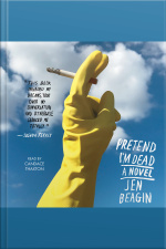 Pretend Im Dead: A Novel