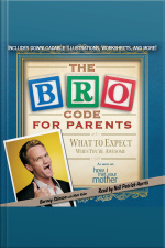 Bro Code For Parents: What To Expect When Youre Awesome