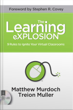 The Learning Explosion: 9 Rules To Ignite Your Virtual Classrooms