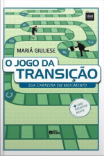 O jogo da transição: sua carreira em movimento