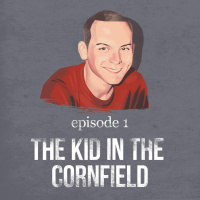 The Kid in the Cornfield | 1