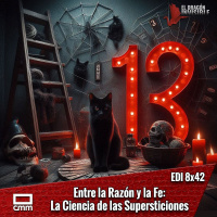 EDI 8x42 - Entre la razón y la fe. La ciencia de las supersticiones